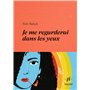 Je me regarderai dans les yeux