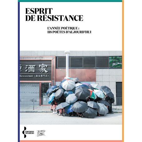 Esprit de résistance - L'Année poétique : 118 poètes d'aujourd'hui