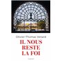 Il nous reste la foi