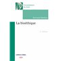 La bioéthique. 2e éd.