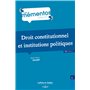 Droit constitutionnel et institutions politiques. 15e éd.