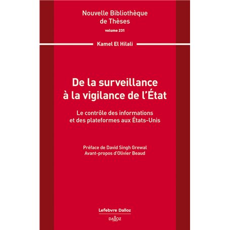 De la surveillance à la vigilance de l'État. Volume 231 - Le contrôle des informations et des plateformes aux Etas-Unis