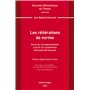 Les réitérations de norme. Vol.234 - Essai de conceptualisation à partir du contentieux administratif français