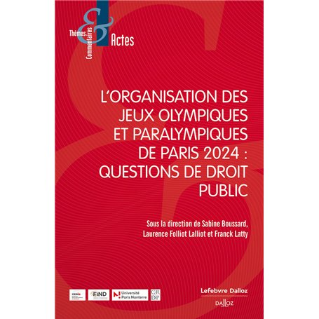 L'organisation des Jeux. Questions de droit public