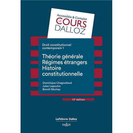 Droit constitutionnel contemporain 1. 13e éd. - Théorie générale - Régimes étrangers - Histoire constitutionnelle - Tome 1