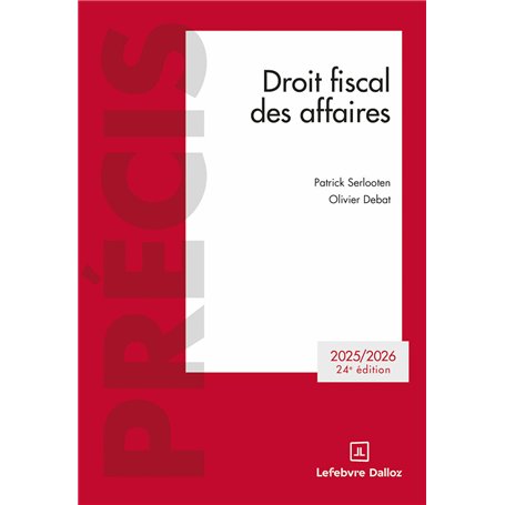 Droit fiscal des affaires 2025/2026. 24e éd.