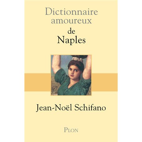 Dictionnaire amoureux de Naples