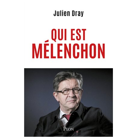 Qui est Mélenchon