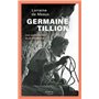 Germaine Tillion - Une certaine idée de la résistance