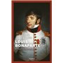 Louis Bonaparte - Roi rebelle et mélancolique