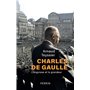 Charles de Gaulle - L'angoisse et la grandeur