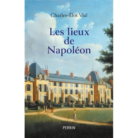 Les lieux de Napoléon