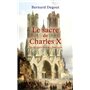 Le Sacre de Charles X - Les derniers feux des Bourbons