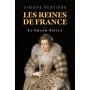 Les reines de France - Volume 2 Le grand siècle 34,25 €