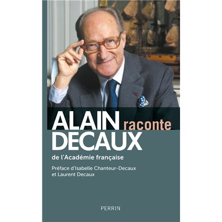 Alain Decaux raconte
