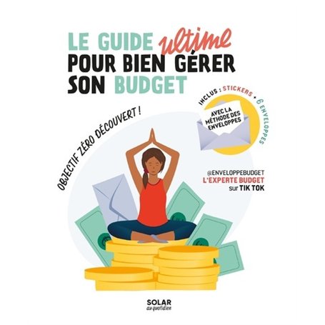 Le guide ultime pour bien gérer son budget