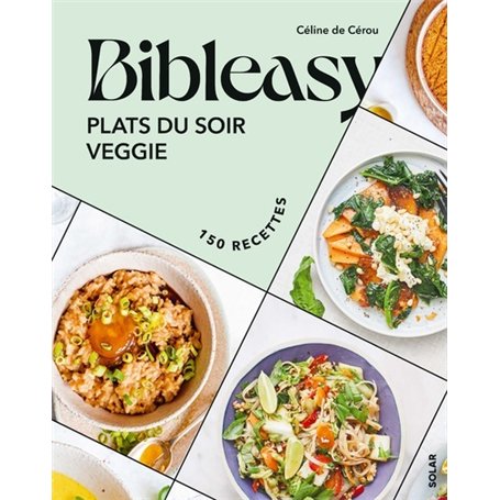 Plats du soir veggie - Bibleasy