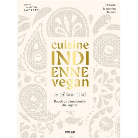 Cuisine indienne vegan - Recettes végétales d'une famille du Gujarat