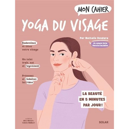 Mon cahier Yoga du visage