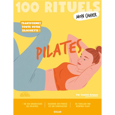 Mon Cahier 100 rituels - Pilates