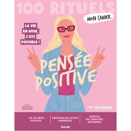 Mon Cahier 100 rituels - Pensée positive