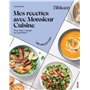 Mes recettes avec Monsieur Cuisine - Pour bien manger au quotidien !