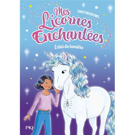 Mes licornes enchantées - tome 04 : Éclat de lumière