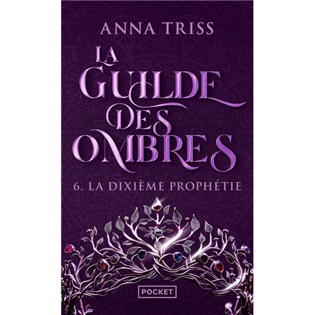 La Guilde des ombres - Tome 6 La Dixième prophétie