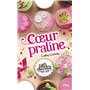 Les filles au chocolat - Tome 7 Coeur praline