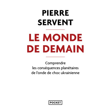 Le Monde de demain - Comprendre les conséquences planétaires de l'onde de choc ukrainienne