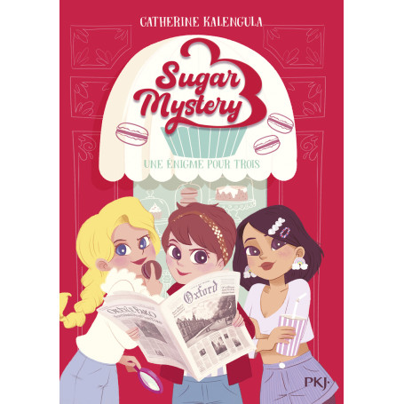 Sugar Mystery - Tome 1 Une énigme pour trois