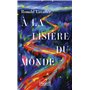 À la lisière du monde