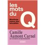 Les mots du Q - Manifeste joyeux des sexualités