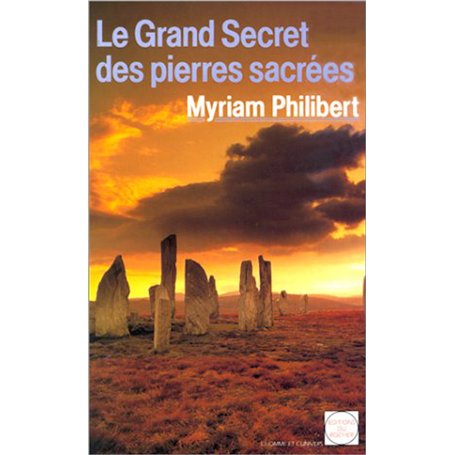 Le grand secret des pierres sacrées