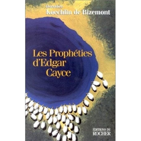 Les Prophéties d'Edgar Cayce