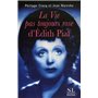 La vie pas toujours rose d'Edith Piaf 17,91 €