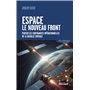 Espace : le nouveau front
