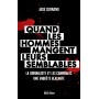 Quand les hommes mangent leurs semblables