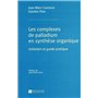 Complexes de palladium en synthèse organique (Les) 28,38 €