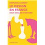 Le design en France - Deux siècles d'histoire