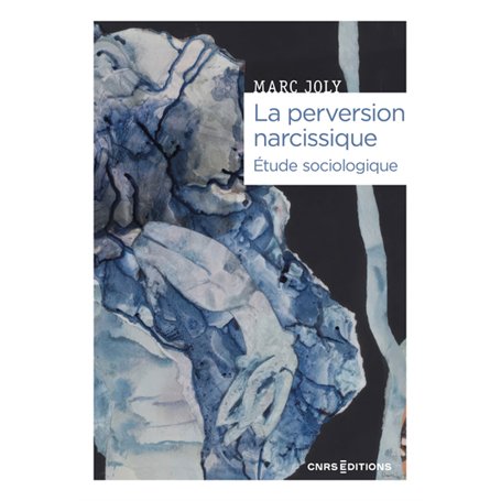La perversion narcissique - Étude sociologique