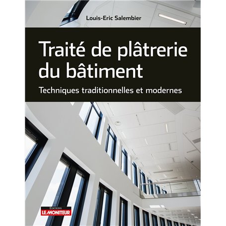 Traité de plâtrerie du bâtiment