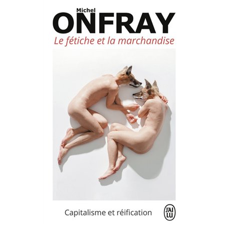 Le fétiche et la marchandise 7,63 €