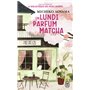 Un lundi parfum matcha