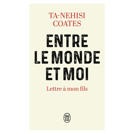 Entre le monde et moi