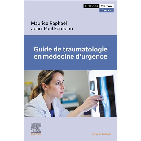 Guide de traumatologie en médecine d'urgence