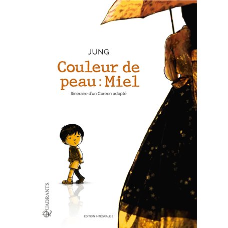 Couleur de peau : miel - Intégrale T03 à T04