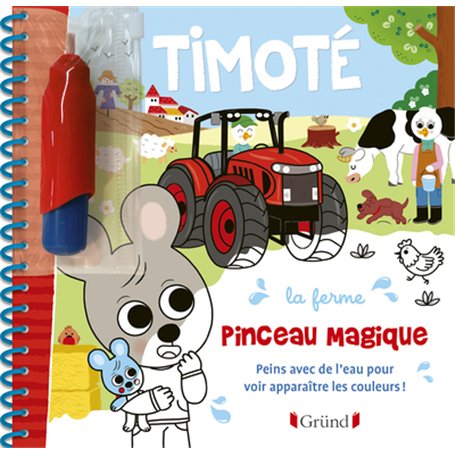 Timoté - Pinceau magique - La ferme