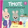 Timoté aime tout faire tout seul (Écoute aussi l'histoire)