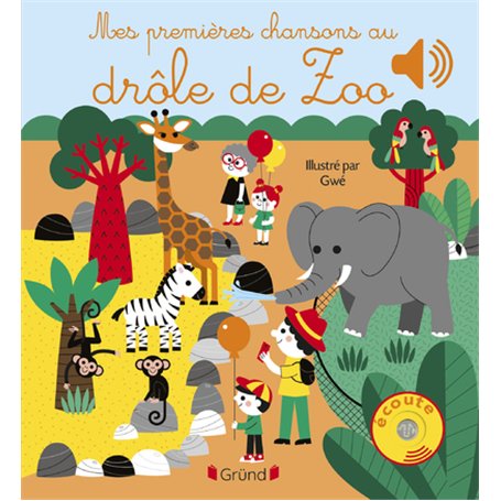 Mes premières chansons au drôle de zoo
